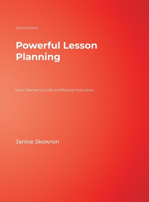 Powerful Lesson Planning - Janice Skowron