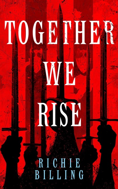 Together We Rise - Richie Billing