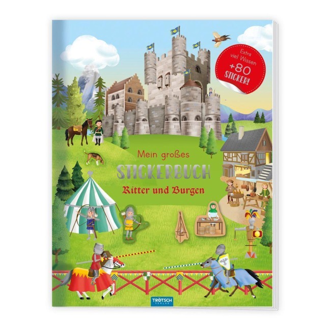 TRÖTSCH - Stickerbuch Mein großes Stickerbuch Ritter und Burgen - 