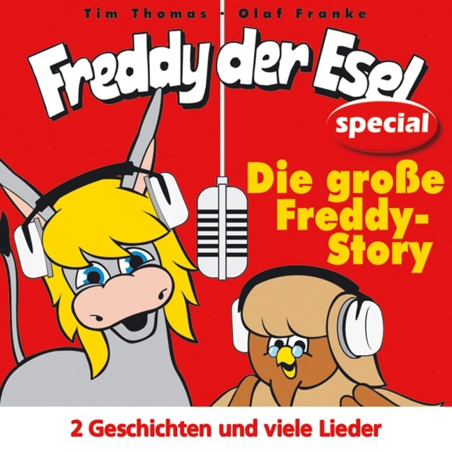 Die große Freddy-Story - Olaf Franke, Tim Thomas