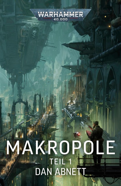 Makropole: Teil 1 - Dan Abnett