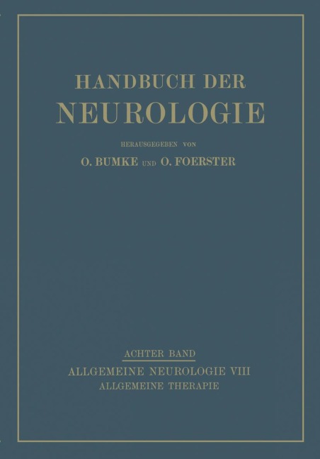 Allgemeine Therapie - O. Foerster, J. Wagner-Jauregg, O. Marburg, A. Fröhlich, G. Hohmann