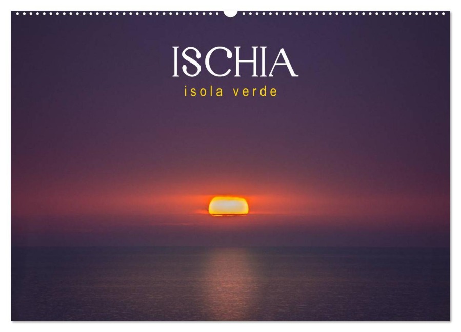 Ischia - Isola verde (Wandkalender 2026 DIN A2 quer), CALVENDO Monatskalender - Gert Pöder