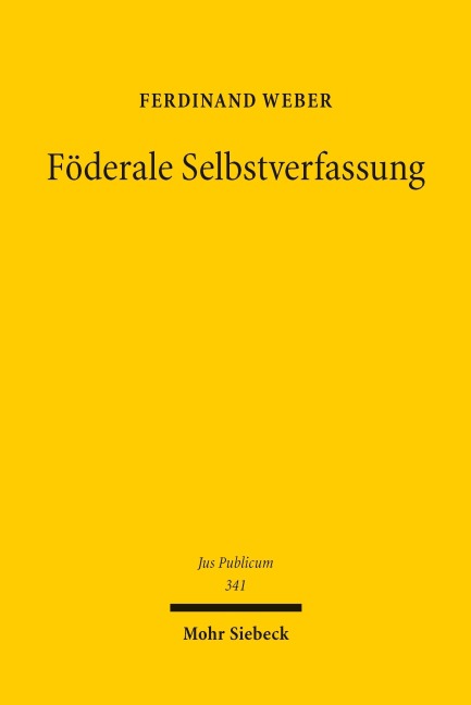 Föderale Selbstverfassung - Ferdinand Weber