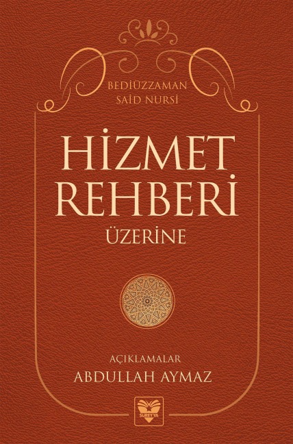 HIZMET REHBERI ÜZERINE - Abdullah Aymaz