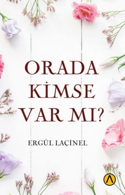 Orada Kimse Var mi - Ergül Lacinel