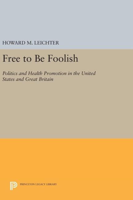 Free to Be Foolish - Howard M. Leichter