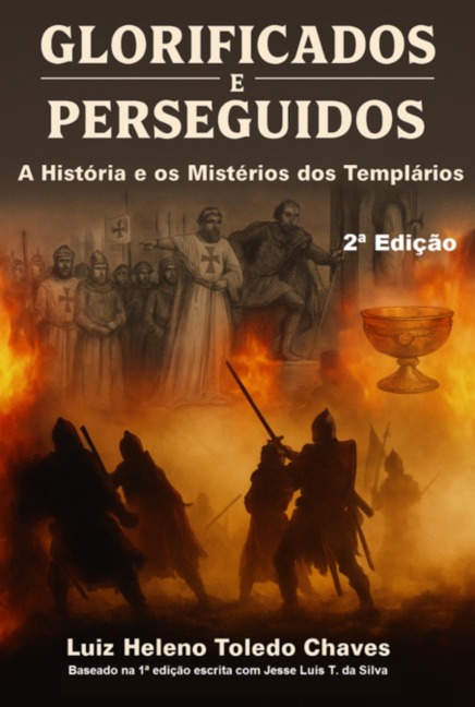Glorificados E Perseguidos - Luiz Heleno Toledo Chaves