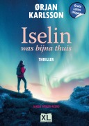 Cover-Bild zum Titel 'Iselin was bijna thuis' von 'Karlsson Ørjan'