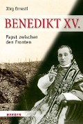 Cover-Bild zum Titel 'Benedikt XV.' von 'Jörg Ernesti'