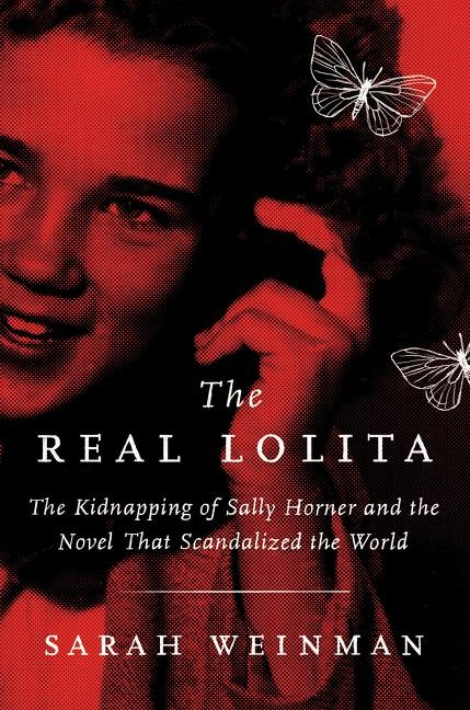 The Real Lolita - Sarah Weinman