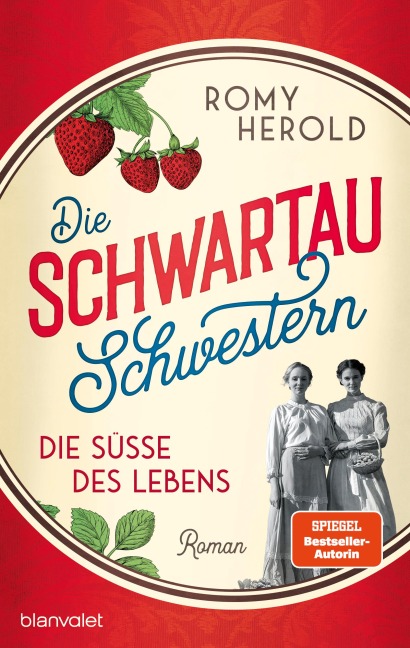 Die Schwartau-Schwestern - Die Süße des Lebens - Romy Herold