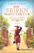 Cover-Bild zum Titel 'Die Seifenmanufaktur - Die Essenz des Glücks' von 'Farina Eden'