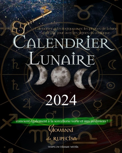Calendrier Lunaire 2024 - Giovanni Da Rupecisa