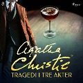 Cover-Bild zum Titel 'Tragedi i tre akter' von 'Agatha Christie'
