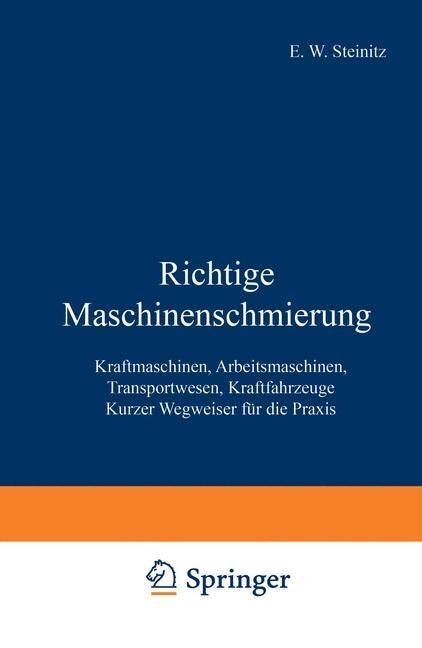 Richtige Maschinenschmierung - E. W. Steinitz