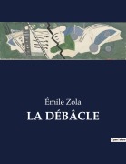 Cover-Bild zum Titel 'LA DÉBÂCLE' von 'Émile Zola'