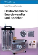 Cover-Bild zum Titel 'Elektrochemische Energiewandler und -speicher' von 'Rudolf Holze, Yuping Wu'