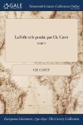 Cover-Bild zum Titel 'La Folle et le pendu' von 'Ch Cavet'