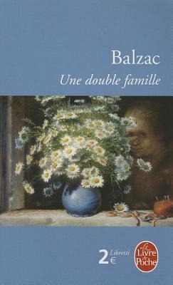 Une Double Famille - Honore de Balzac