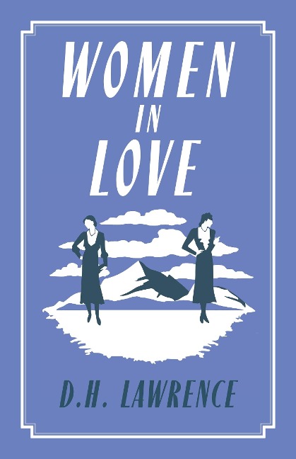 Women in Love - D. H. Lawrence