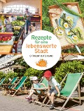 Cover-Bild zum Titel 'Rezepte für eine lebenswerte Stadt' von ''