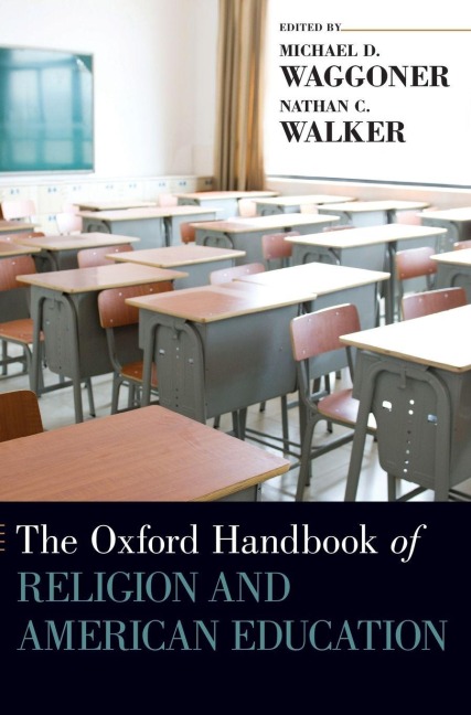 Oxford Handbook of Religion and American Education - 