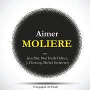 Cover-Bild zum Titel 'Aimer Molière' von 'Comédie La Française'