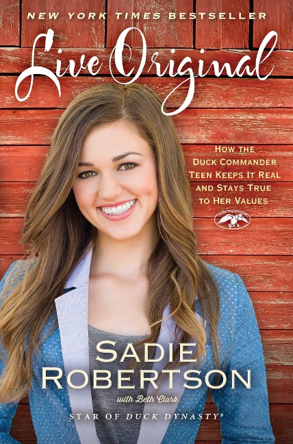 Live Original - Sadie Robertson, Beth Clark