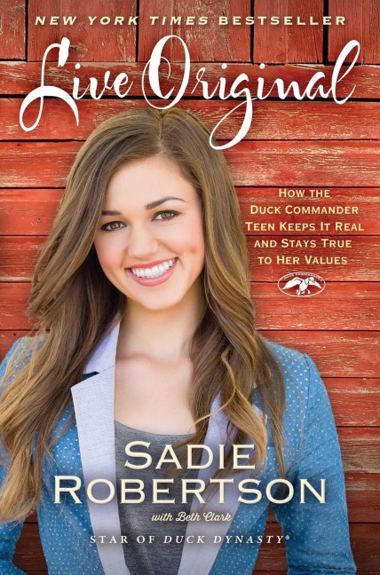 Live Original - Sadie Robertson, Beth Clark