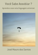 Cover-Bild zum Titel 'Você Sabe Assobiar ?' von 'José Mauro Dos Santos'