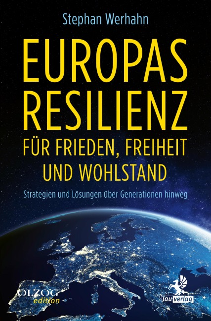 Europas Resilienz für Frieden, Freiheit und Wohlstand - Stephan Werhahn