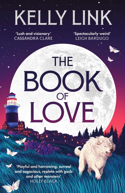 The Book of Love - Kelly Link