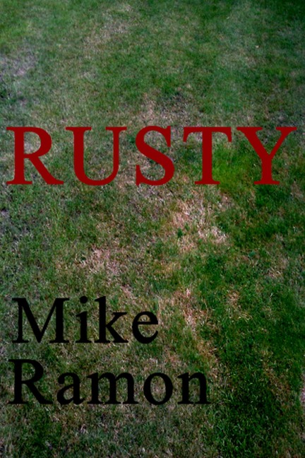 Rusty - Mike Ramon