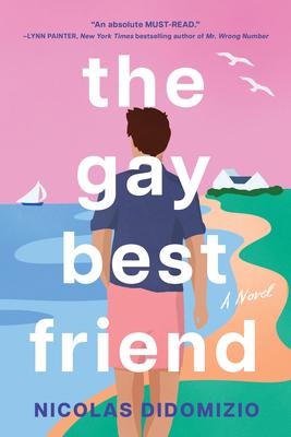 The Gay Best Friend - Nicolas Didomizio