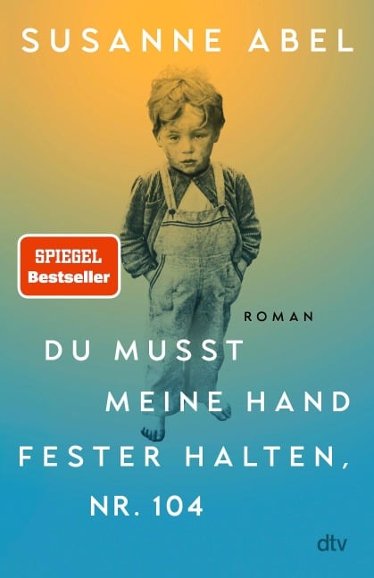 Du musst meine Hand fester halten, Nr. 104 - Susanne Abel