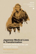 Cover-Bild zum Titel 'Japanese Medical Lives in Transformation' von 'Ellen Gardner Nakamura'