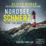 Cover-Bild zum Titel 'Nordsee Schmerz: Leide für mich' von 'Oliver Moros'