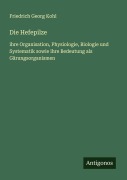 Cover-Bild zum Titel 'Die Hefepilze' von 'Friedrich Georg Kohl'