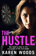 Cover-Bild zum Titel 'The Hustle' von 'Karen Woods'