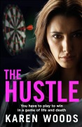 Cover-Bild zum Titel 'The Hustle' von 'Karen Woods'