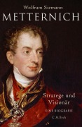 Cover-Bild zum Titel 'Metternich' von 'Wolfram Siemann'