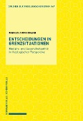 Cover-Bild zum Titel 'Entscheidungen in Grenzsituationen' von 'Markus Zimmermann'