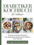 Cover-Bild zum Titel 'Diabetiker Kochbuch für Anfänger' von 'Sofia Helbauer'