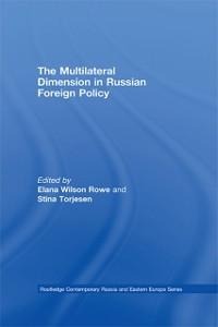 The Multilateral Dimension in Russian Foreign Policy - 
