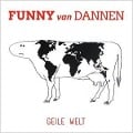 Cover-Bild zum Titel 'Geile Welt' von 'Funny van Dannen'