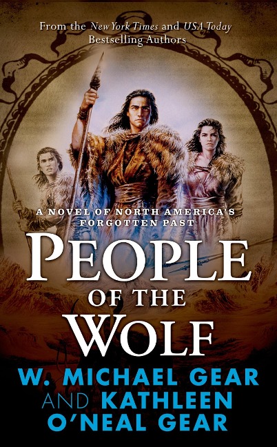 People of the Wolf - Kathleen O'Neal Gear, W. Michael Gear