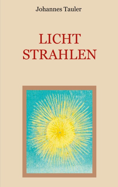 Lichtstrahlen - Johannes Tauler