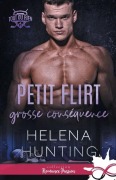 Cover-Bild zum Titel 'Petit flirt, grosse conséquence' von 'Helena Hunting'
