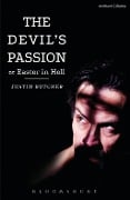 Cover-Bild zum Titel 'The Devil's Passion or Easter in Hell' von 'Justin Butcher'